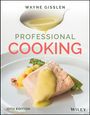 Wayne Gisslen: Professional Cooking, Buch