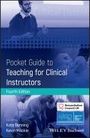 : Pocket Guide to Teaching for Clinical Instructors, Buch