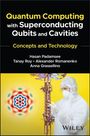 Alexander Romanenko: Quantum Computing with Superconducting Qubits and Cavities, Buch