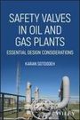 Karan Sotoodeh: Safety Valves in Oil and Gas Plants, Buch