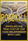 Henrietta L Moore: Roadkill, Buch