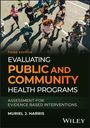 Dritter Ausgabe, Evaluating Public and Community Health Programs, Muriel J. Harris, Menschen laufen in Sportkleidung.
