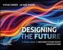 Steve Fisher: Designing the Future, Buch