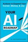 Joan Palmiter Bajorek: Your AI Roadmap, Buch