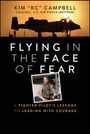 Kim Campbell: Flying in the Face of Fear, Buch