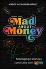 Maddy Alexander-Grout: Mad about Money, Buch