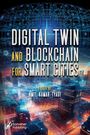 : Digital Twin and Blockchain for Smart Cities, Buch