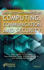 : Advanced Mathematics in Scientific Computing, Communication and Security, Buch