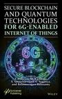 "Secure Blockchain and Quantum Technologies for 6G-Enabled IoT". Illustration mit digitalen Elementen und "6G" im Zentrum.