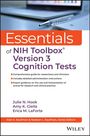 Essentials of NIH Toolbox Version 3 Cognition Tests. Autoren: Julie N. Hook, Amy K. Giella, Erica M. LaForte. WILEY-Verlag.