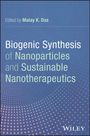 Titel: "Biogenic Synthesis of Nanoparticles and Sustainable Nanotherapeutics". Herausgeber: Malay K. Das. Blauer Hintergrund mit Punktmustern.