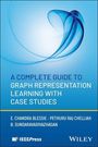 E Chandra Blessie: A Complete Guide to Graph Representation Learning with Case Studies, Buch