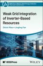 Lingling Fan: Weak Grid Integration of Inverter-Based Resources, Buch