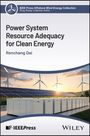 Renchang Dai: Power System Resource Adequacy for Clean Energy, Buch