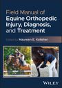 Field Manual of Equine Orthopedic Injury, Diagnosis, and Treatment, Buch