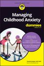 Natasha Burgert: Managing Childhood Anxiety for Dummies, Buch