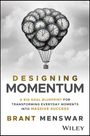 Brant Menswar: Designing Momentum, Buch