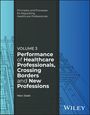 Marc Seale: Performance of Healthcare Professionals, Crossing Borders and New Professions, Volume 3, Buch