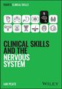 Ian Peate: Clinical Skills and the Nervous System, Buch