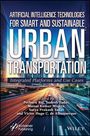 Artificial Intelligence Technologies for Smart and Sustainable Urban Transportation, Buch