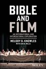 "BIBLE AND FILM: AN INTERNATIONAL AND INTERCULTURAL EXPLORATION" von Melody D. Knowles. Menschen am Tisch in weiß.