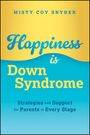 "Happiness is Down Syndrome: Strategies and Support for Parents at Every Stage" steht in gelber und blauer Schrift auf Farbverlauf.