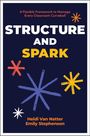 "A Flexible Framework to Manage Every Classroom Curveball. STRUCTURE AND SPARK. Heidi Van Natter, Emily Stephenson." Bunte Sterne.