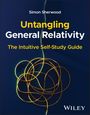 Simon M. C. Sherwood: Untangling General Relativity, Buch