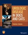 "UROLOGIC DISEASE IN DOGS AND CATS" von Vladislav Sobolev. Bilder von Untersuchung, Ultraschall und anatomischem Scan.