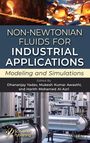 "Non-Newtonian Fluids for Industrial Applications: Modeling and Simulations." Bilder von Gießerei und Flüssigkeit.