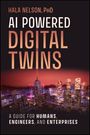 "Hala Nelson, PhD. AI Powered Digital Twins. A guide for humans, engineers, and enterprises." Skyline mit Neonlichtern.