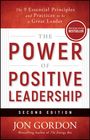 Jon Gordon: Power of Positive Leadership, Revised & Updated, Buch