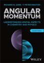 Oben steht "RICHARD N. ZARE · T. PETER RAKITZIS". Groß "ANGULAR MOMENTUM". Darunter "Second Edition". Unten: zwei bunte Halbkreise.