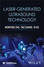 Benpeng Zhu: Laser-Generated Ultrasound Technology, Buch