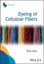 Riza Atav: Dyeing of Cellulose Fibers, Buch