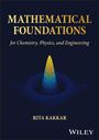 Text: "Mathematical Foundations for Chemistry, Physics, and Engineering" und "Rita Kakkar". Illustration: Grafisches 3D-Diagramm.