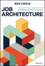 Ben Zweig: Job Architecture, Buch
