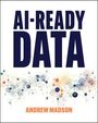 Text: "AI-READY DATA" und "ANDREW MADSON". Grafik: Netzwerk aus Kreisen und Linien in Blau- und Orangetönen.