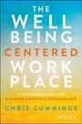 Chris Cummings: The Wellbeing Centered Workplace, Buch