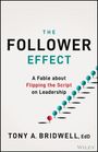 Tony A Bridwell: The Follower Effect, Buch