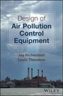 Text: "Design of Air Pollution Control Equipment," Autoren: Jay Richardson, Louis Theodore. Abgebildet ist eine Stadtlandschaft.