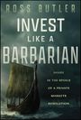 Ross Butler: Invest Like a Barbarian, Buch