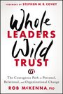 Rob McKenna: Whole Leaders, Wild Trust, Buch