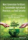 Next-Generation Fertilizers for Sustainable Agricultural Practices and Food Security, Buch