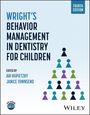 Wright's Behavior Management in Dentistry for Children, Buch