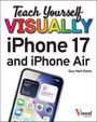 Guy Hart-Davis: Teach Yourself Visually iPhone 17 and iPhone Air, Buch