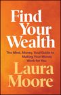 "Find Your Wealth" und "Laura Moore" in großer Schrift auf orange-rotem Hintergrund, mit einem Untertitel zum Thema Geld.