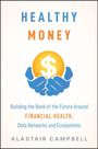 Alastair Campbell: Healthy Money, Buch