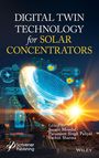 Text: "Digital Twin Technology for Solar Concentrators. Edited by Surajit Mondal, Paramjeet Singh Paliyal, Sachin Sharma." 

Eine futuristische Illustration mit digitalem und solarem Motiv.