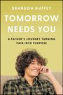Brandon Guffey: Tomorrow Needs You, Buch